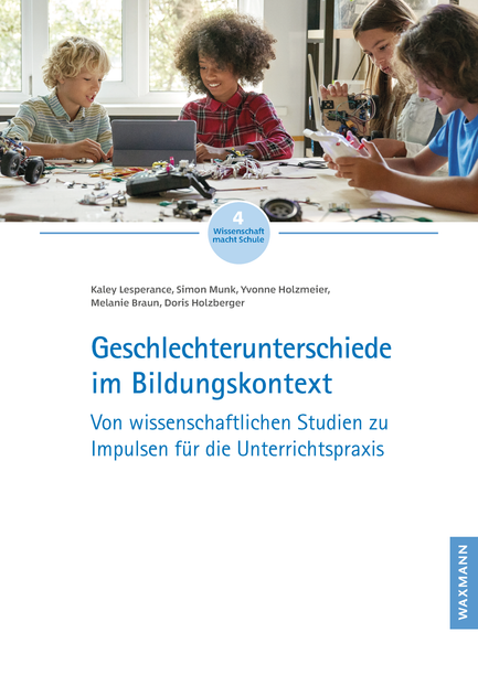 Wissenschaft macht Schule. Titelseite zu Geschlechterunterschiede im Bildungskontext . Von wissenschaftlichen Studien zu Impulsen für die Unterrichtspraxis. 